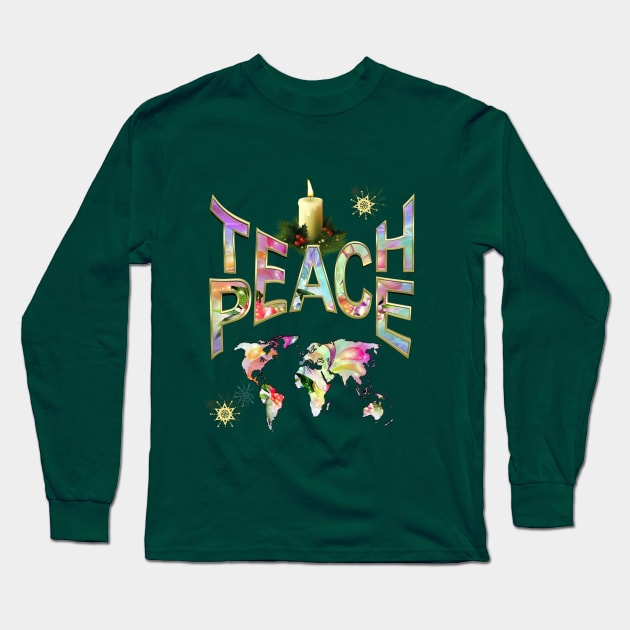 Teach Peace at All Times design Long Sleeve T-Shirt by Nadine8May